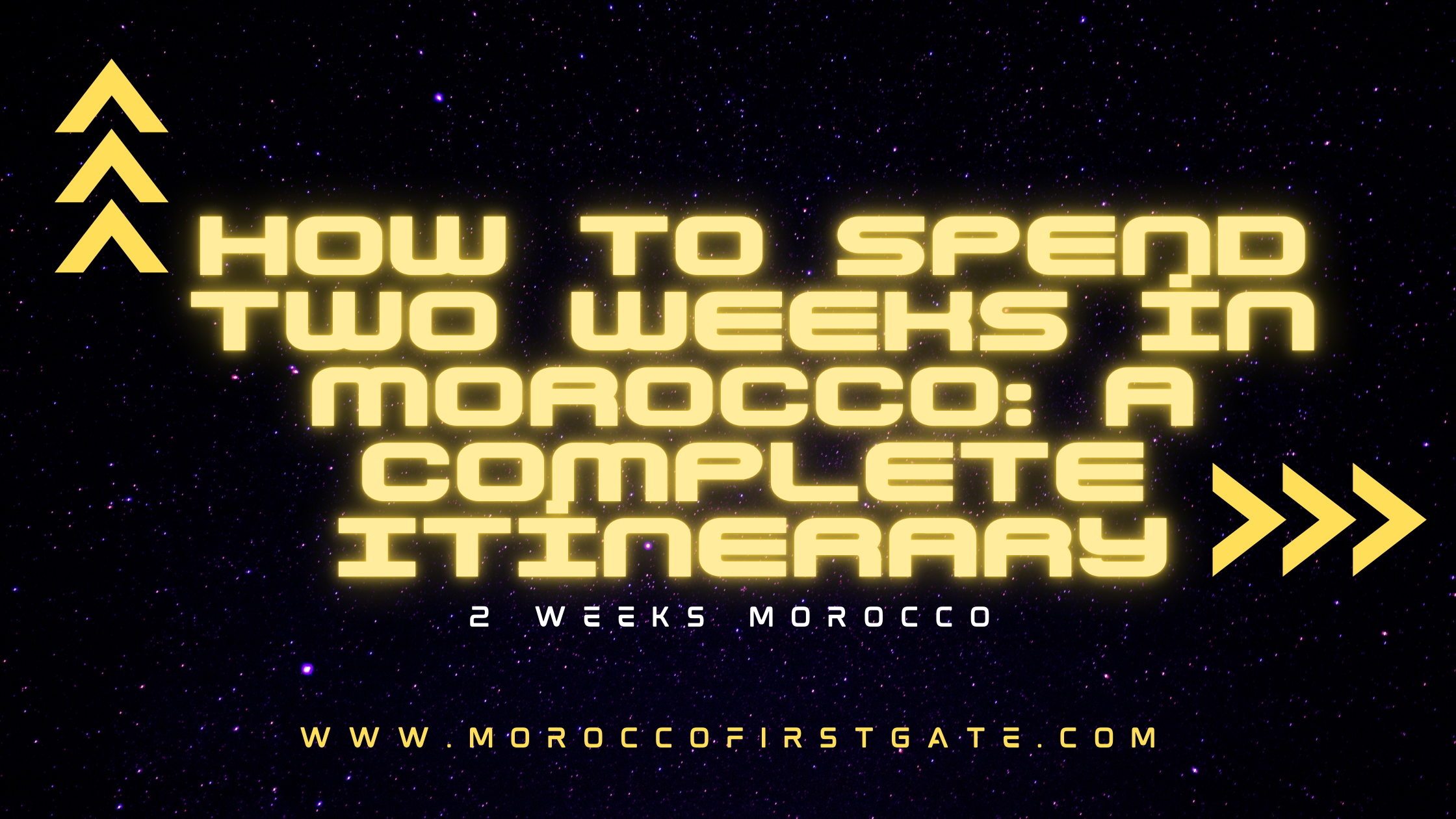 two weeks in morocco